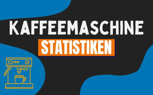 30+ erstaunliche Kaffeemaschine Statistiken (2024)